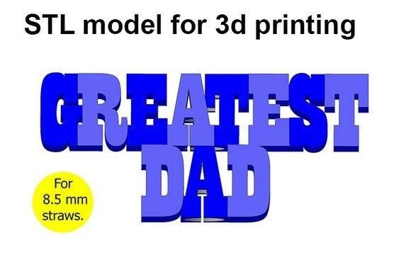 Greatest DAD Straw Topper: Integrating 3D Printed Decor into Event Workflows